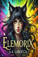 Elemorix: Embers of Chaos B0DY828Y7Q Book Cover
