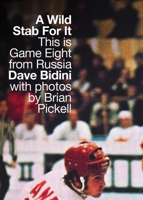 A Wild Stab For It: This Is Game Eight from Russia 1770411186 Book Cover