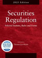 Securities Regulation, Selected Statutes, Rules and Forms, 2025 Edition B0DQLNGXJF Book Cover