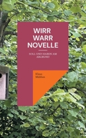 Wirr - Warr Novelle: Soll und Haben am Abgrund (German Edition) 3759736866 Book Cover