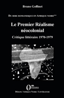 Le Premier Réalisme néocolonial: Critique littéraire 1970-1979 Du rire romanesque en Afrique Noire (French Edition) B08B7NLZHN Book Cover