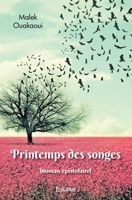 Printemps des songes: (Roman épistolaire) (French Edition) 2414519053 Book Cover