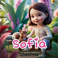 Sofia: no Jardim Botânico (Uma menina autista) (Portuguese Edition) B0F9PY1MS6 Book Cover