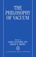 The Philosophy of Vacuum 0198244495 Book Cover