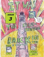 It Was the Shapeshifting Brick!!! 1739470923 Book Cover