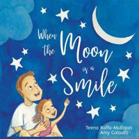 When The Moon Is A Smile 0648489213 Book Cover