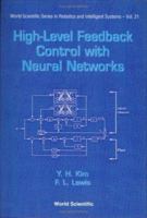 High-Level Feedback Control With Neural Networks 9810233760 Book Cover