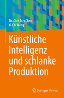 Künstliche Intelligenz und schlanke Produktion 3031442792 Book Cover