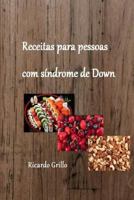 Receitas para pessoas com síndrome de Down 1720071926 Book Cover