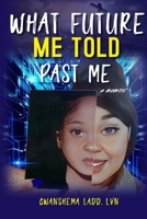 What Future Me Told Past Me (Spanish Edition) B0DBL2KM6R Book Cover