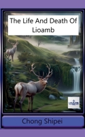 The Life and Death Of Lioamb (World of Chrysta) B0DFFH497K Book Cover