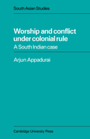 Worship and Conflict Under Colonial Rule 0521053587 Book Cover