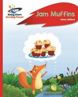 Reading Planet - Jam Muffins - Red a: Rocket Phonics 1471879976 Book Cover