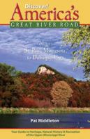 Discover America's Great River Road, Volume I: St. Paul, Minnesota, to Dubuque, Iowa 0971160228 Book Cover