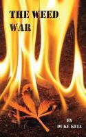 The Weed War 1493707671 Book Cover
