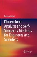 Dimensional Analysis and Self-Similarity Methods for Engineers and Scientists 3319386174 Book Cover