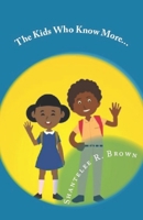 The Kids Who Knows More 1722707135 Book Cover