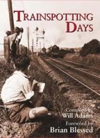 Trainspotting Days 1857942671 Book Cover