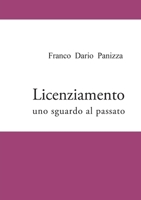 Licenziamento - uno sguardo al passato 1447727029 Book Cover