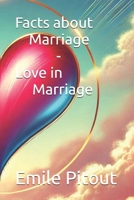 Facts about Marriage & Love in Marriage: Submit B0DSJ66CMW Book Cover