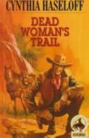 Dead Womans Trail (Linford Western) 0754080269 Book Cover