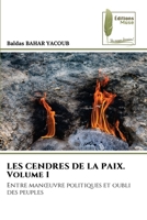 LES CENDRES DE LA PAIX. Volume 1 (French Edition) 6208853656 Book Cover