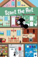 Slant the Ant 1985749416 Book Cover