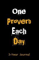 One Proverb Each Day Journal 0998866148 Book Cover