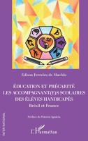 Education et précarité. Les accompagnant(e)s scolaires des élèves handicapés: Brésil et France (French Edition) 2140352246 Book Cover