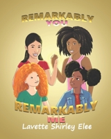 Remarkably you, Remarkably me B08KJ554KH Book Cover
