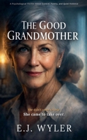 The Good Grandmother B0GH6YRWJ3 Book Cover