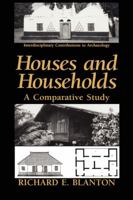 Houses and Households: A Comparative Study (Interdisciplinary Contributions to Archaeology) 0306444445 Book Cover