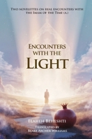 Encounters with the light 1922583731 Book Cover