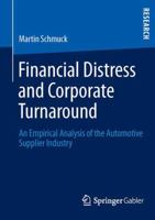 Financial Distress and Corporate Turnaround: An Empirical Analysis of the Automotive Supplier Industry 3658019077 Book Cover