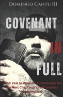 Covenant In Full: From Zeal to Wisdom: A Framework for the Next Chapter of the Pronomian Reformation B0F4PHT6GQ Book Cover