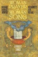 Woman Prayer Woman Song: Resources for Ritual 094098900X Book Cover