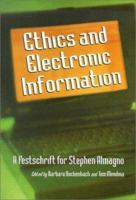 Ethics and Electronic Information: A Festschrift for Stephen Almagno 078641409X Book Cover