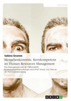 Menschenkenntnis. Kernkompetenz im Human Resources Management: Das Enneagramm und die Differentielle Kommunikationspsychologie nach Prof. Schulz von Thun in der Personalentwicklung 3656670110 Book Cover