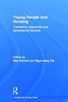 Young People and Housing: Transitions, Trajectories and Generational Fractures 0415633354 Book Cover