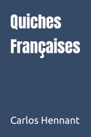 Quiches Françaises B0C7F1JN8L Book Cover