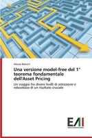 Una Versione Model-Free del 1 Teorema Fondamentale Dell'asset Pricing 3639656318 Book Cover