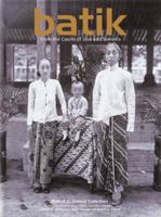Batik: From The Courts Of Java And Sumatra 0794602711 Book Cover