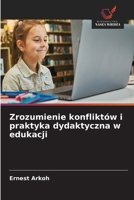 Zrozumienie konfliktów i praktyka dydaktyczna w edukacji 6630214722 Book Cover