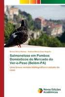 Salmonelose em Pombos Dom�sticos do Mercado do Ver-o-Peso 6202409592 Book Cover