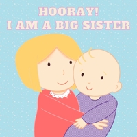 Hooray! I am a Big Sister: UK English Book B09DN164ZD Book Cover