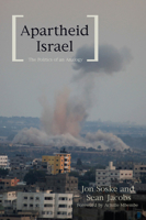 Apartheid Israel : The Politics of an Analogy 1608465187 Book Cover