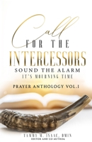 Call for The Intercessors: Sound The Alarm, It's Mourning Time B0DSPTZP3V Book Cover