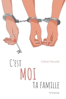 C'est Moi ta famille ! (French Edition) B0BYM48LMF Book Cover