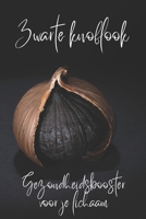Zwarte knoflook: Gezondheidsbooster voor je lichaam (Dutch Edition) B0CNV2TWDL Book Cover