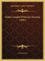 Traité Complet D'électro-Traction 1143741242 Book Cover